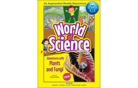 World of Science: Plants and Fungi